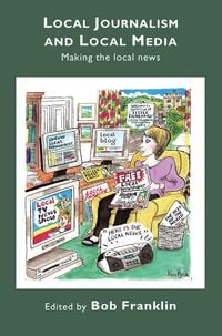 Produktbild: Local Journalism and Local Media