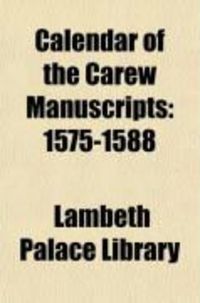 Produktbild: Calendar of the Carew Manuscripts: 1575-1588