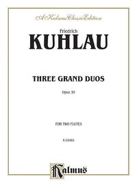 Produktbild: Kuhlau, D: Three Grand Duos