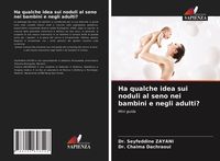Produktbild: Ha qualche idea sui noduli al seno nei bambini e negli adulti?