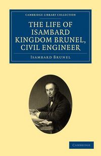 Produktbild: The Life of Isambard Kingdom Brunel, Civil Engineer