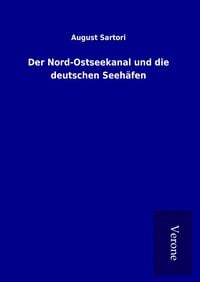 Produktbild: Der Nord-Ostseekanal und die deutschen Seeh&auml;fen