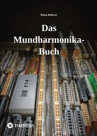 Produktbild: Das Mundharmonika-Buch - kein Lehrbuch, sondern ein Nachschlagewerk.