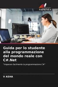 Produktbild: Guida per lo studente alla programmazione del mondo reale con C#.Net