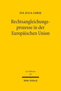 Produktbild: Rechtsangleichungsprozesse in der Europ&auml;ischen Union