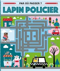 Produktbild: Lapin policier : par o&ugrave; passer ?