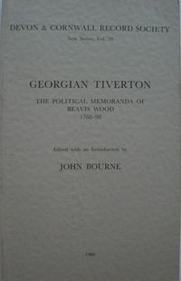Produktbild: Georgian Tiverton, the Political Memoranda of Beavis Wood 1768-98
