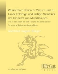 Produktbild: Wunderbare Reisen zu Wasser und zu Lande Feldz&uuml;ge und lustige Abenteuer des Freiherrn von M&uuml;nchhausen, wie er dieselben bei der Flasche im Zirkel sein