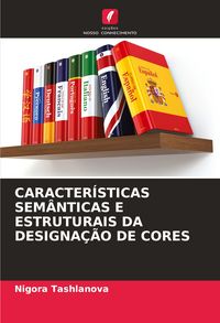 Produktbild: Caracter&iacute;sticas Sem&acirc;nticas E Estruturais Da Designa&ccedil;&atilde;o De Cores