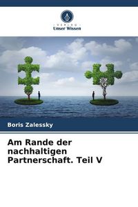 Produktbild: Am Rande der nachhaltigen Partnerschaft. Teil V