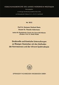 Produktbild: Strukturelle und kinetische Untersuchungen an fl&uuml;ssigen Gemischen mit den Methoden der Kernresonanz und der Infrarot-Spektroskopie
