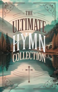 Produktbild: The Ultimate Hymn Collection (Grapevine Press)