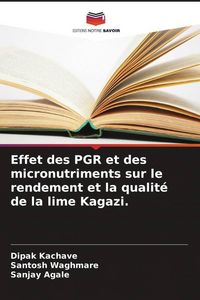 Produktbild: Effet des PGR et des micronutriments sur le rendement et la qualit&eacute; de la lime Kagazi.