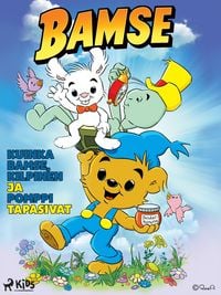 Produktbild: Kuinka Bamse, Kilpinen ja Pomppi tapasivat