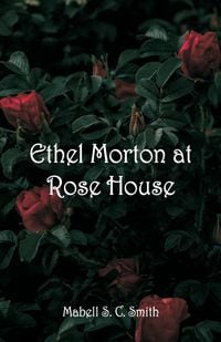 Produktbild: Ethel Morton at Rose House
