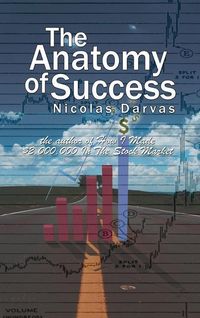 Produktbild: The Anatomy of Success by Nicolas Darvas (the author of How I Made $2,000,000 In The Stock Market)