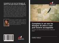 Produktbild: Completo in s&eacute; non ha bisogno di altro e non pu&ograve; essere accoppiato