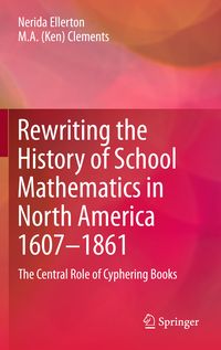 Produktbild: Rewriting the History of School Mathematics in North America 1607-1861