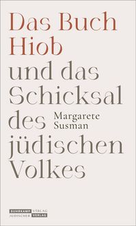 Produktbild: Das Buch Hiob und das Schicksal des j&uuml;dischen Volkes