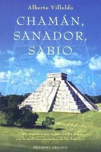 Bild vom Artikel Chaman, Sanador, Sabio vom Autor Alberto Villoldo