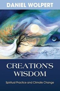 Produktbild: Creation's Wisdom: Spiritual Practice and Climate Change