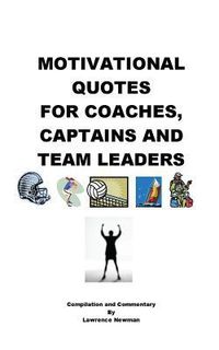 Produktbild: Motivational Quotes For Coaches, Captains and Team Leaders