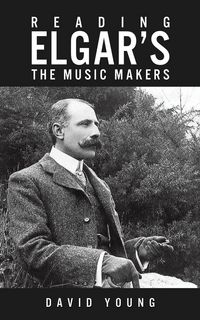 Produktbild: Reading Elgar's The Music Makers