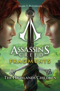 Bild vom Artikel Assassin's Creed: Fragments - The Highlands Children vom Autor Alain T. Puysségur