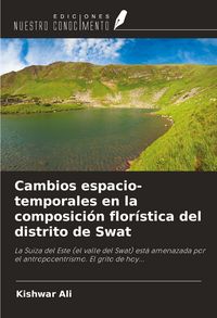 Produktbild: Cambios espacio-temporales en la composici&oacute;n flor&iacute;stica del distrito de Swat