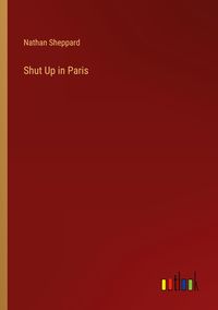 Produktbild: Shut Up in Paris