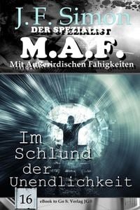 Produktbild: Im Schlund der Unendlichkeit (Der Spezialist M.A.F. 16)