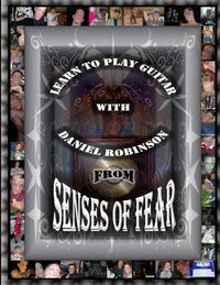 Bild vom Artikel Learn To Play Guitar With Daniel Robinson From Senses Of Fear vom Autor Daniel Robinson