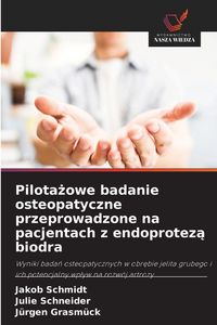 Produktbild: Pilota&iquest;owe badanie osteopatyczne przeprowadzone na pacjentach z endoprotez&iquest; biodra
