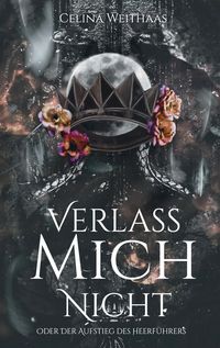 Produktbild: Verlass mich nicht Oder Der Aufstieg des Heerf&uuml;hrers