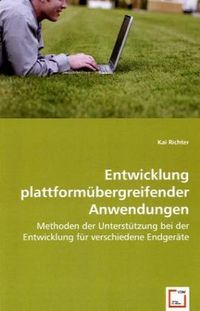 Produktbild: Richter, K: Entwicklung plattform&uuml;bergreifender Anwendungen