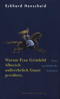 Produktbild: Warum Frau Grimhild Alberich au&szlig;erehelich Gunst gew&auml;hrte