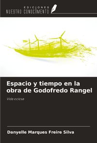 Produktbild: Espacio y tiempo en la obra de Godofredo Rangel