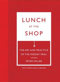 Produktbild: Miller, P: Lunch at the Shop
