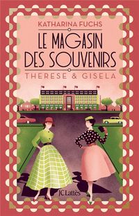 Produktbild: Le magasin des souvenirs : Th&eacute;r&egrave;se et Gisela