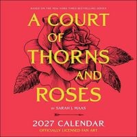 Produktbild: A Court of Thorns and Roses Officially Licensed Fan Art 2027 Wall Calendar