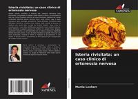 Produktbild: Isteria rivisitata: un caso clinico di ortoressia nervosa