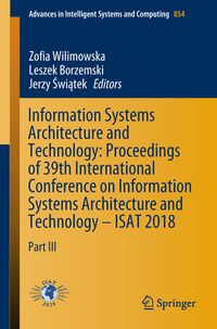 Produktbild: Information Systems Architecture and Technology: Proceedings of 39th International Conference on Information Systems Architecture and Technology &ndash; ISAT 2018