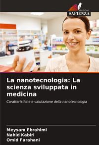 Produktbild: La nanotecnologia: La scienza sviluppata in medicina