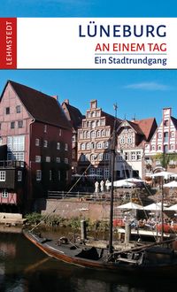 Bild vom Artikel Lüneburg an einem Tag vom Autor Kristina Kogel