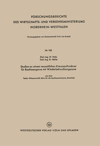 Produktbild: Studien an einem neuzeitlichen Kreuzspultrockner f&uuml;r Bastfasergarne mit Wiederbefeuchtungszone