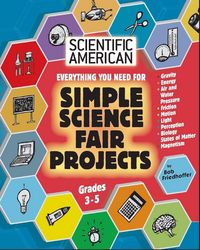 Produktbild: Scientific American, Simple Science Fair Projects, Grades 3-5