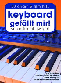 Keyboard gefällt mir! 50 Chart und Film Hits - Band 1