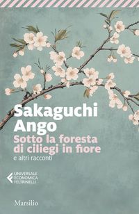 Produktbild: Sotto la foresta di ciliegi in fiore e altri racconti