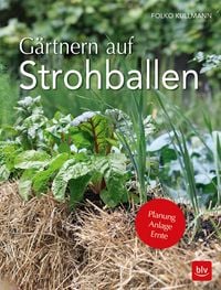 Bild vom Artikel Gärtnern auf Strohballen vom Autor Folko Kullmann