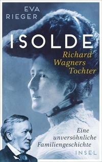Produktbild: Isolde. Richard Wagners Tochter